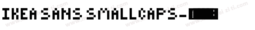 IKEA Sans Smallcaps字体转换